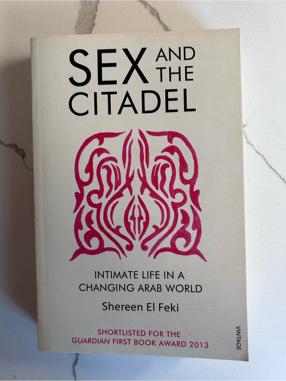 Sex and the Citadel - by Shereen El Feki